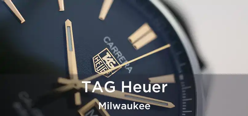 TAG Heuer Milwaukee