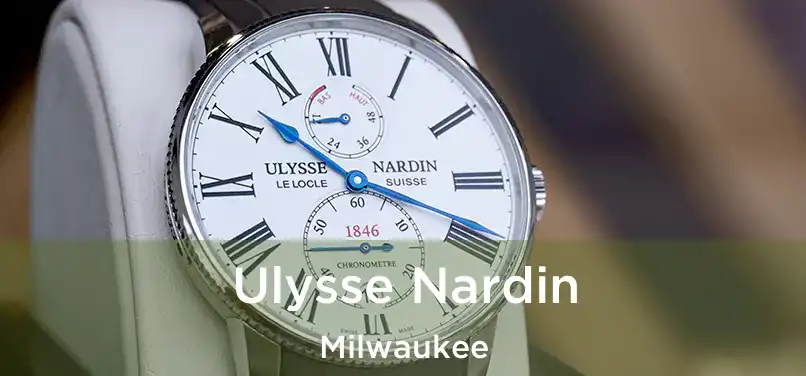 Ulysse Nardin Milwaukee