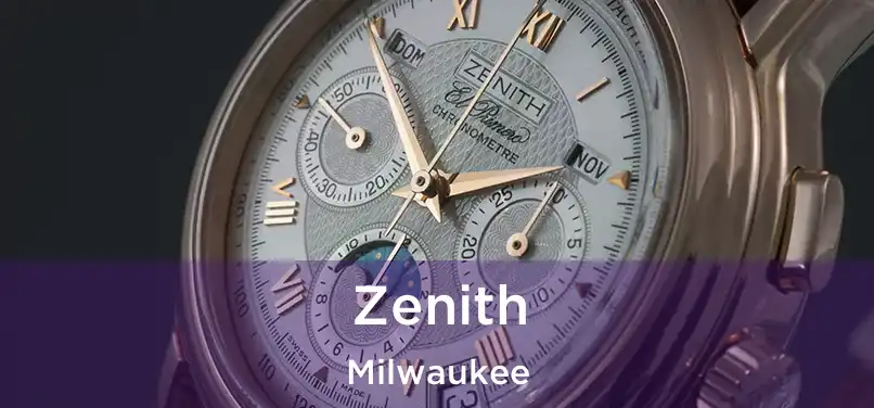 Zenith Milwaukee